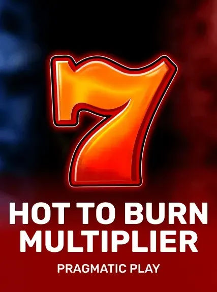 Hot to Burn Multiplier